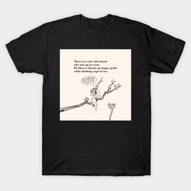There Is a Wise Old Wizard T-Shirt by sonhouse5